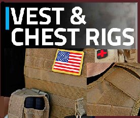 Chest Rigs and Tactical Vests